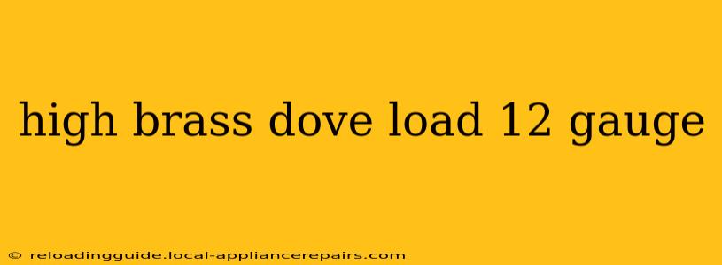 high brass dove load 12 gauge