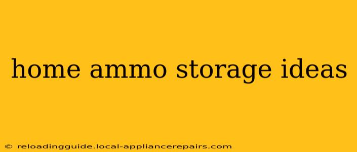 home ammo storage ideas