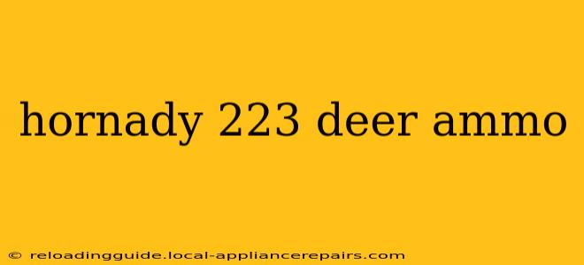 hornady 223 deer ammo