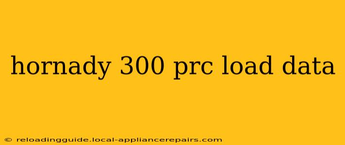 hornady 300 prc load data