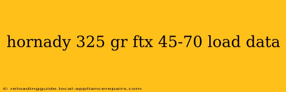 hornady 325 gr ftx 45-70 load data