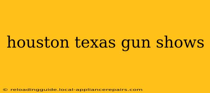 houston texas gun shows