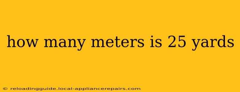 how many meters is 25 yards