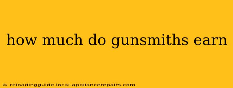 how much do gunsmiths earn