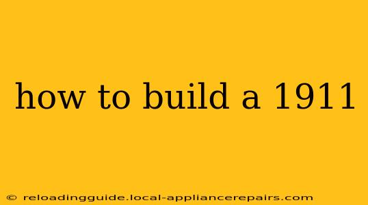 how to build a 1911