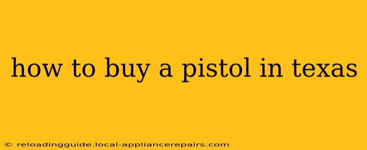 how to buy a pistol in texas