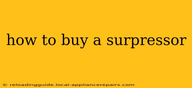 how to buy a surpressor