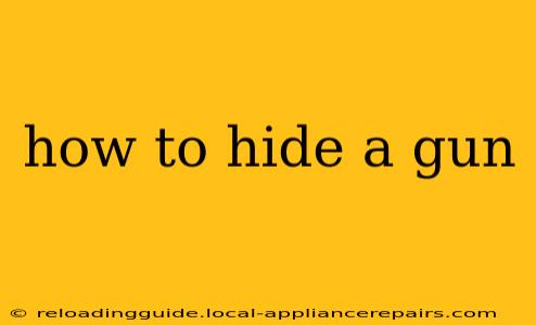 how to hide a gun