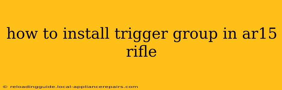 how to install trigger group in ar15 rifle