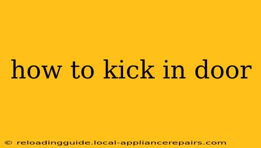 how to kick in door