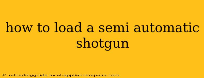 how to load a semi automatic shotgun