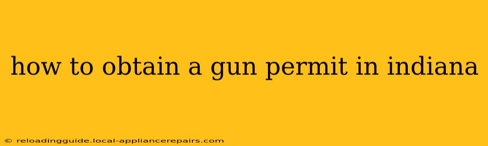 how to obtain a gun permit in indiana