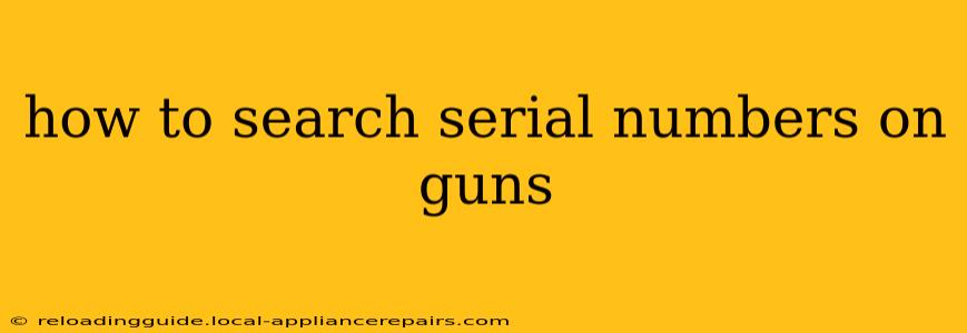 how to search serial numbers on guns