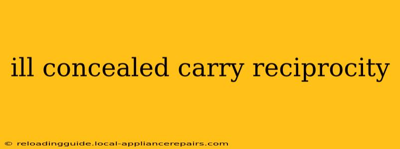 ill concealed carry reciprocity