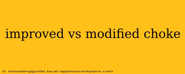 improved vs modified choke