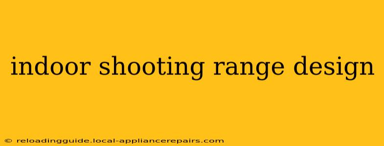 indoor shooting range design