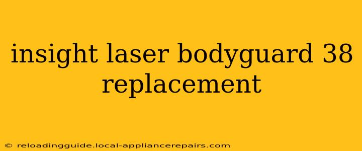 insight laser bodyguard 38 replacement