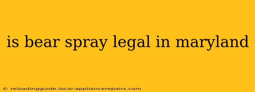 is bear spray legal in maryland