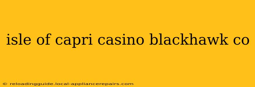 isle of capri casino blackhawk co