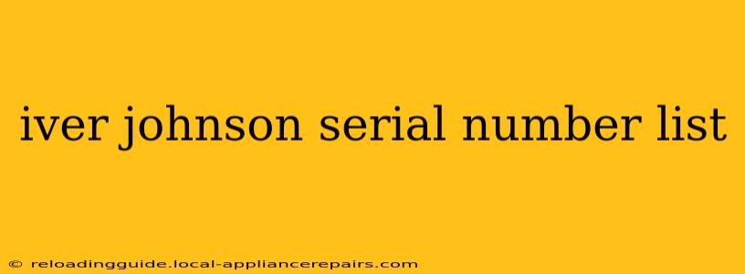 iver johnson serial number list