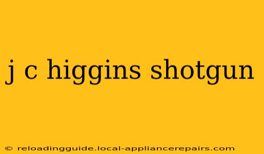 j c higgins shotgun