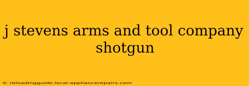 j stevens arms and tool company shotgun