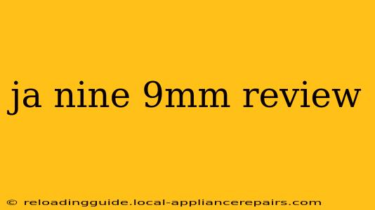 ja nine 9mm review