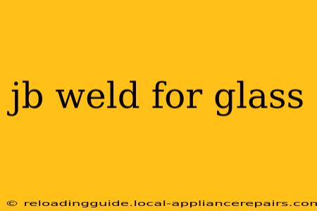 jb weld for glass