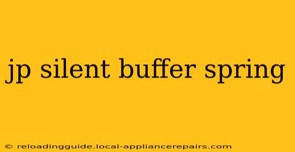 jp silent buffer spring