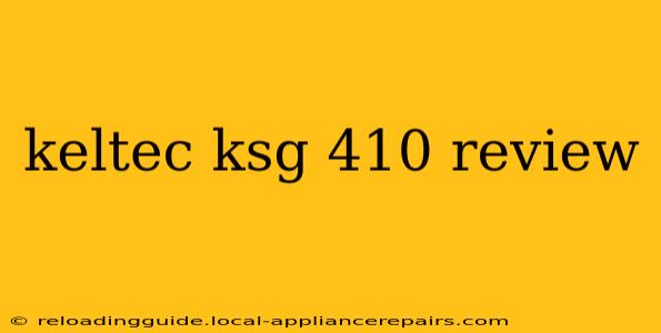 keltec ksg 410 review