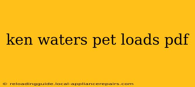 ken waters pet loads pdf