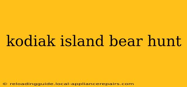 kodiak island bear hunt