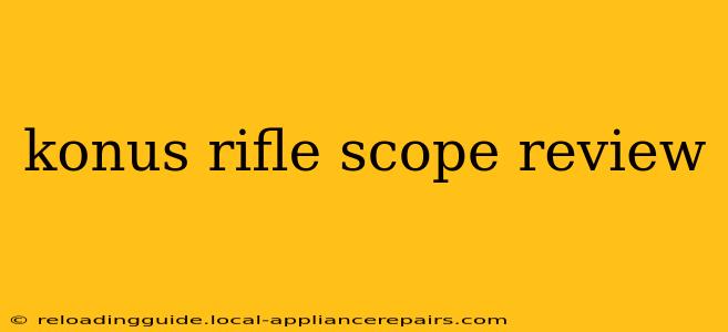 konus rifle scope review