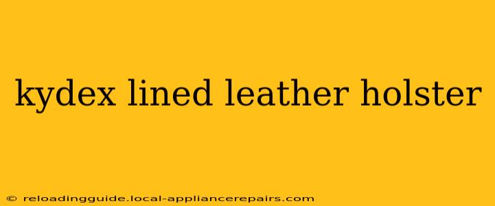 kydex lined leather holster