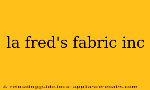 la fred's fabric inc