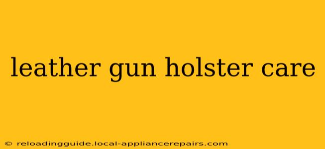 leather gun holster care