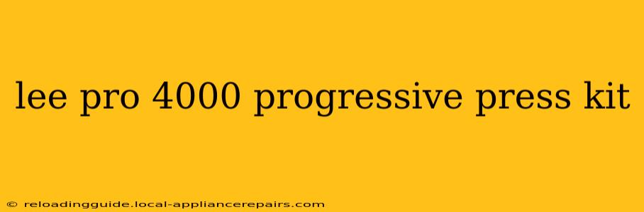 lee pro 4000 progressive press kit