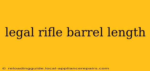 legal rifle barrel length