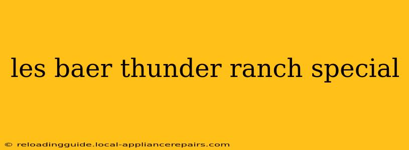 les baer thunder ranch special