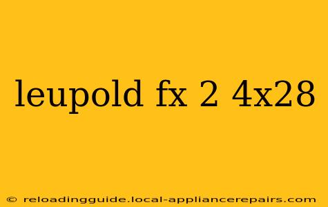 leupold fx 2 4x28