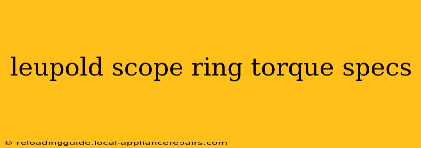 leupold scope ring torque specs