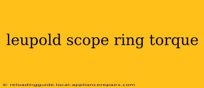 leupold scope ring torque