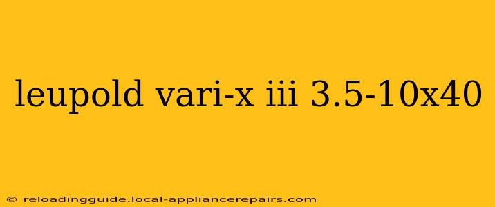 leupold vari-x iii 3.5-10x40