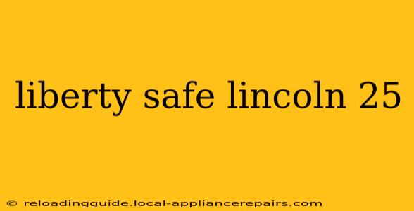 liberty safe lincoln 25