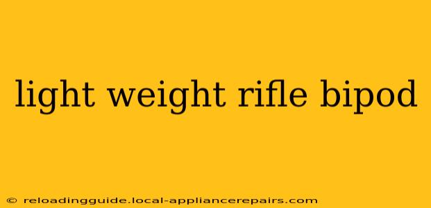 light weight rifle bipod