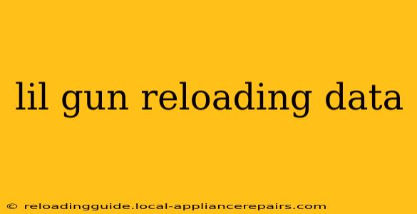 lil gun reloading data