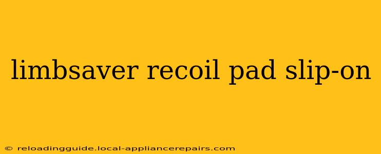 limbsaver recoil pad slip-on