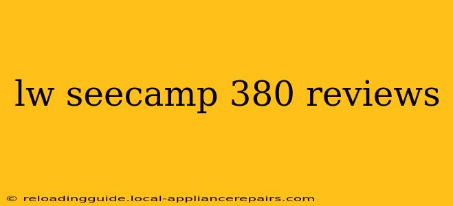 lw seecamp 380 reviews