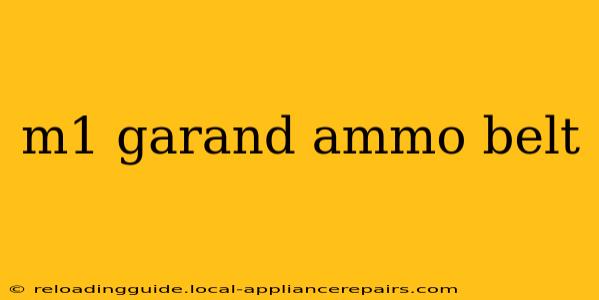 m1 garand ammo belt