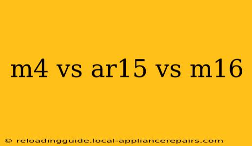 m4 vs ar15 vs m16